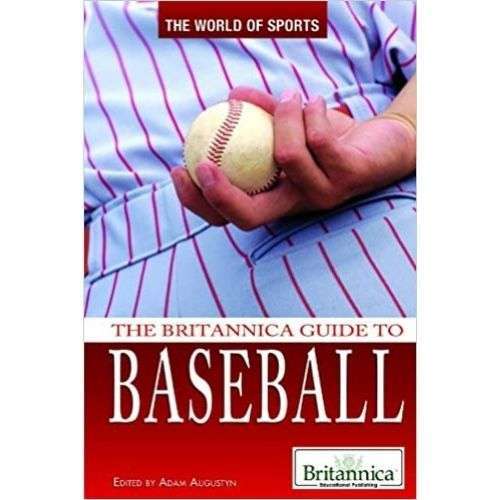 The Britannica Guide to Baseball