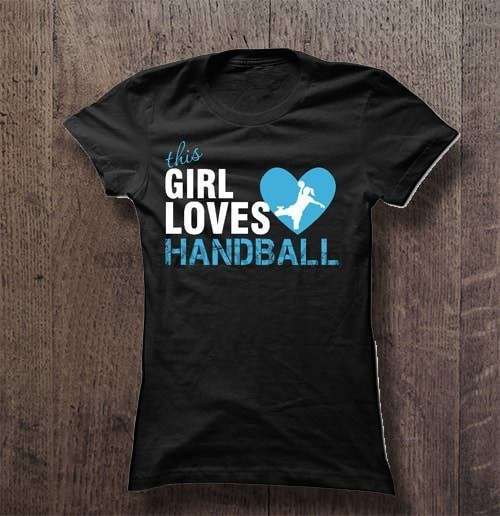 Men T Shirt This girl loves Handball Women t shirt